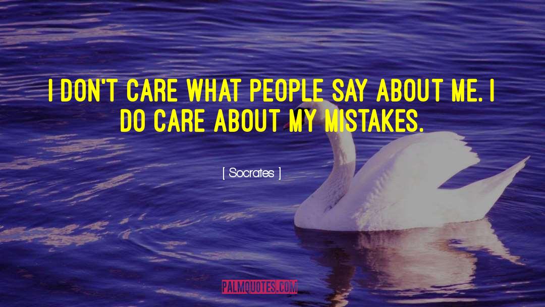 My Mistakes quotes by Socrates