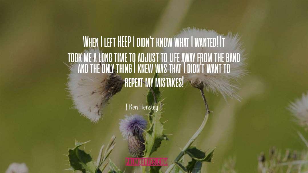 My Mistakes quotes by Ken Hensley