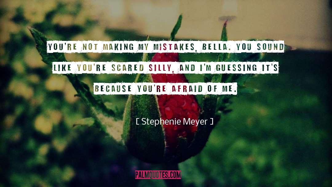 My Mistakes quotes by Stephenie Meyer