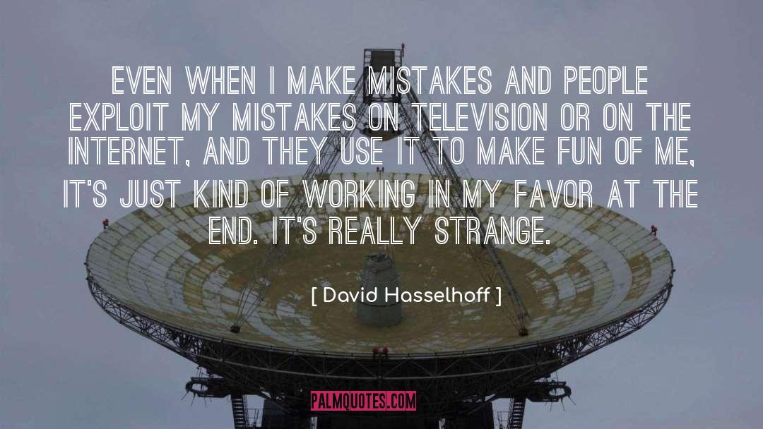 My Mistakes quotes by David Hasselhoff