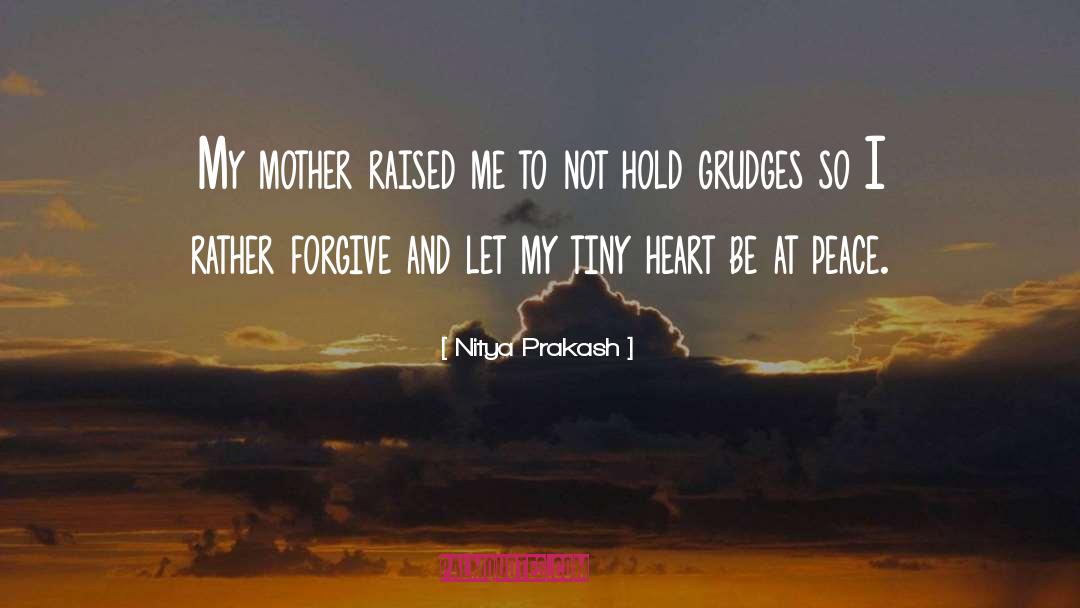 My Momma Raised Me quotes by Nitya Prakash