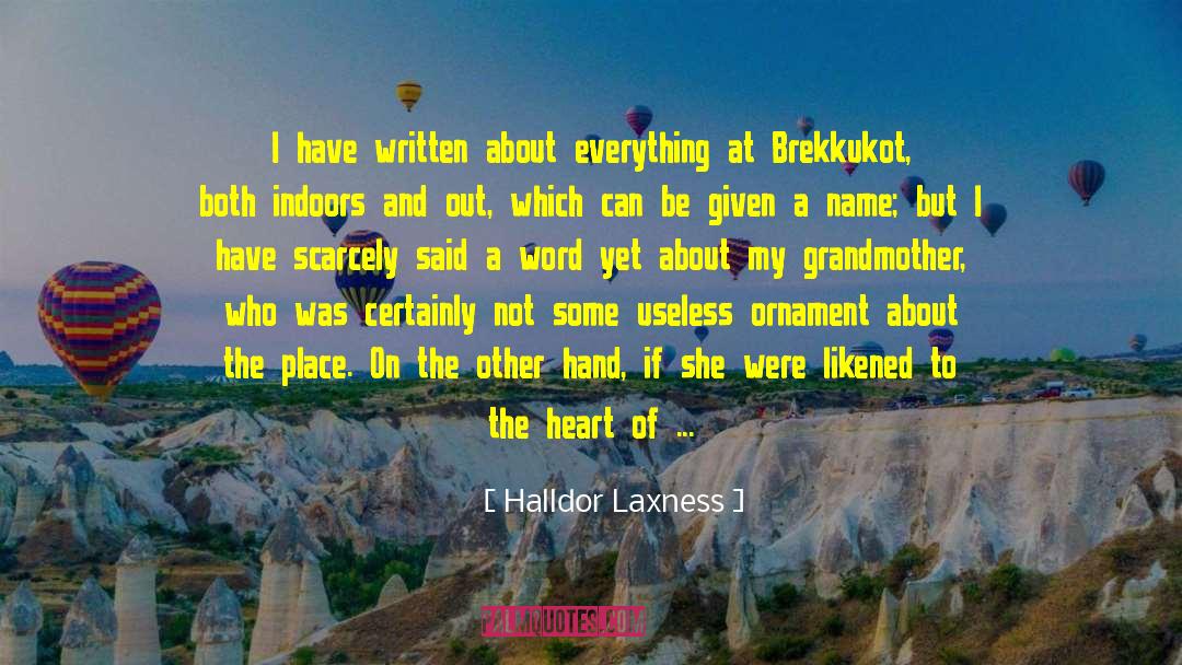 My Name Is Enough quotes by Halldor Laxness