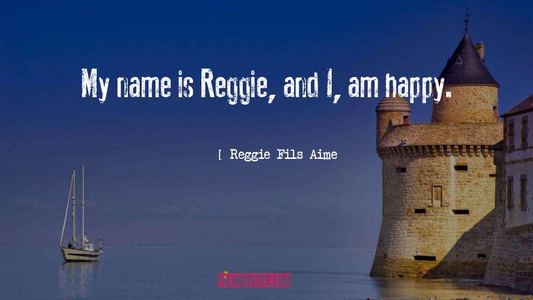 My Name Is quotes by Reggie Fils-Aime