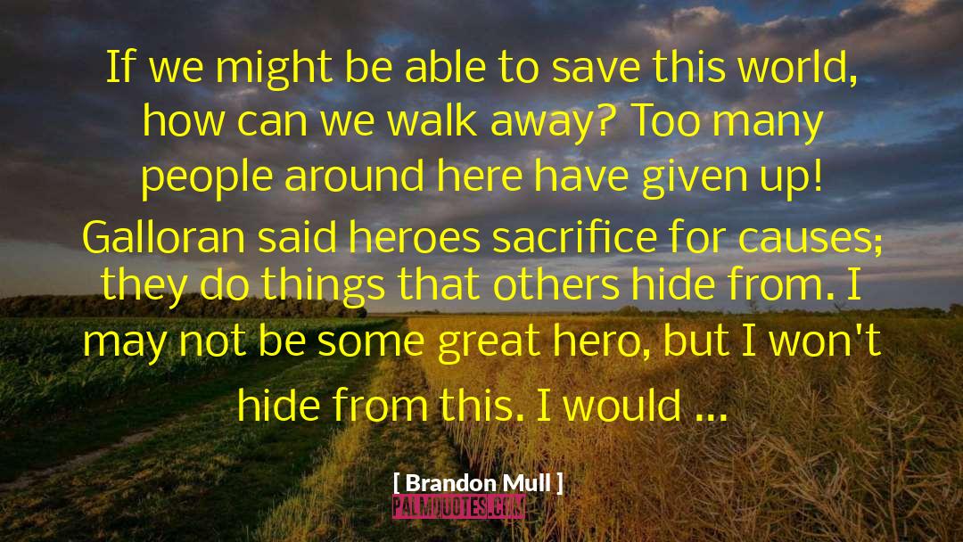 My Never quotes by Brandon Mull