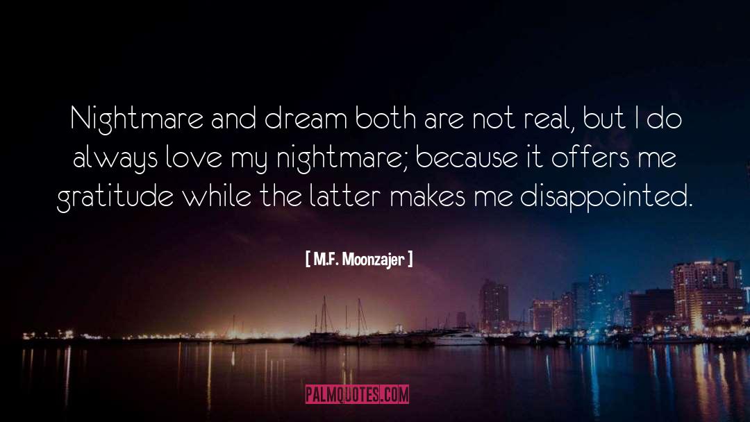 My Nightmare quotes by M.F. Moonzajer