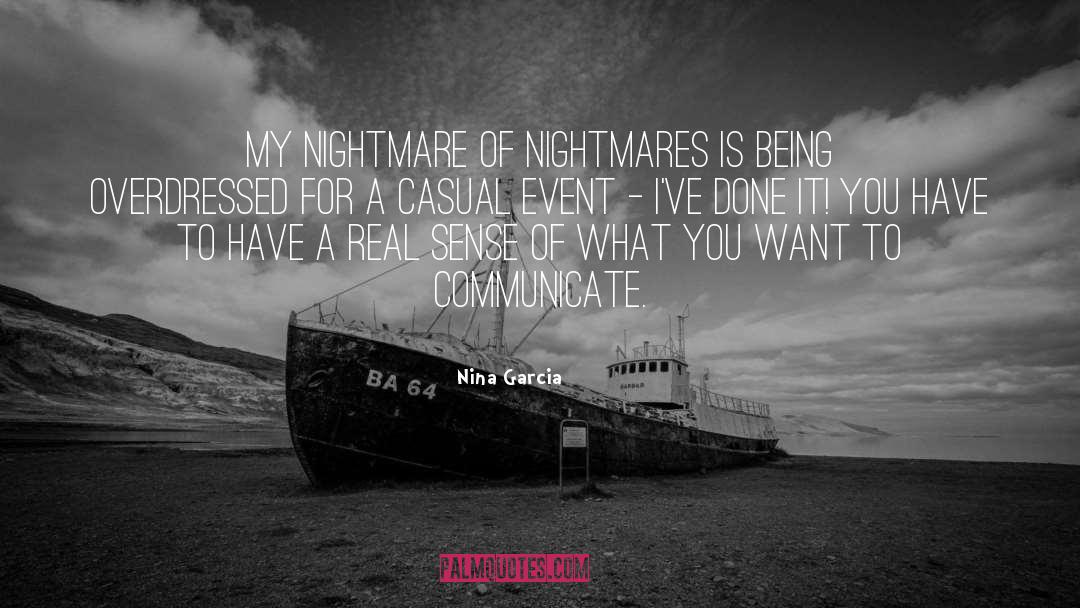 My Nightmare quotes by Nina Garcia