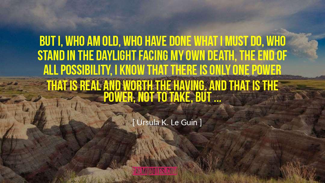 My Old Man quotes by Ursula K. Le Guin