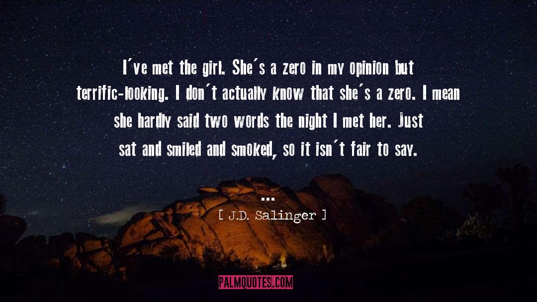 My Opinion quotes by J.D. Salinger