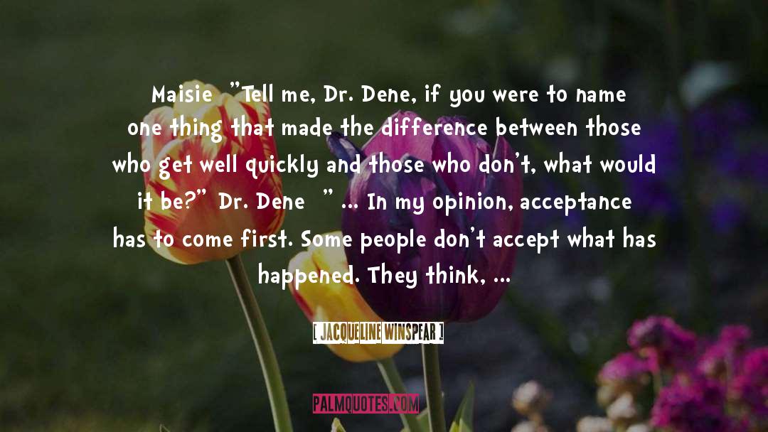 My Opinion quotes by Jacqueline Winspear
