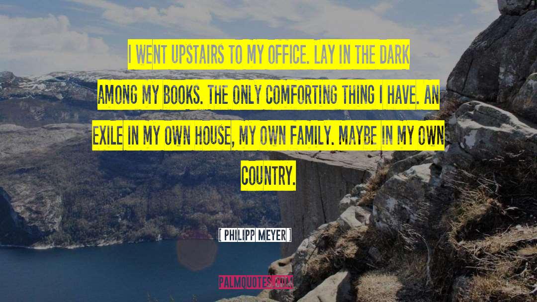 My Own Country quotes by Philipp Meyer