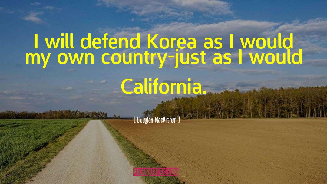 My Own Country quotes by Douglas MacArthur