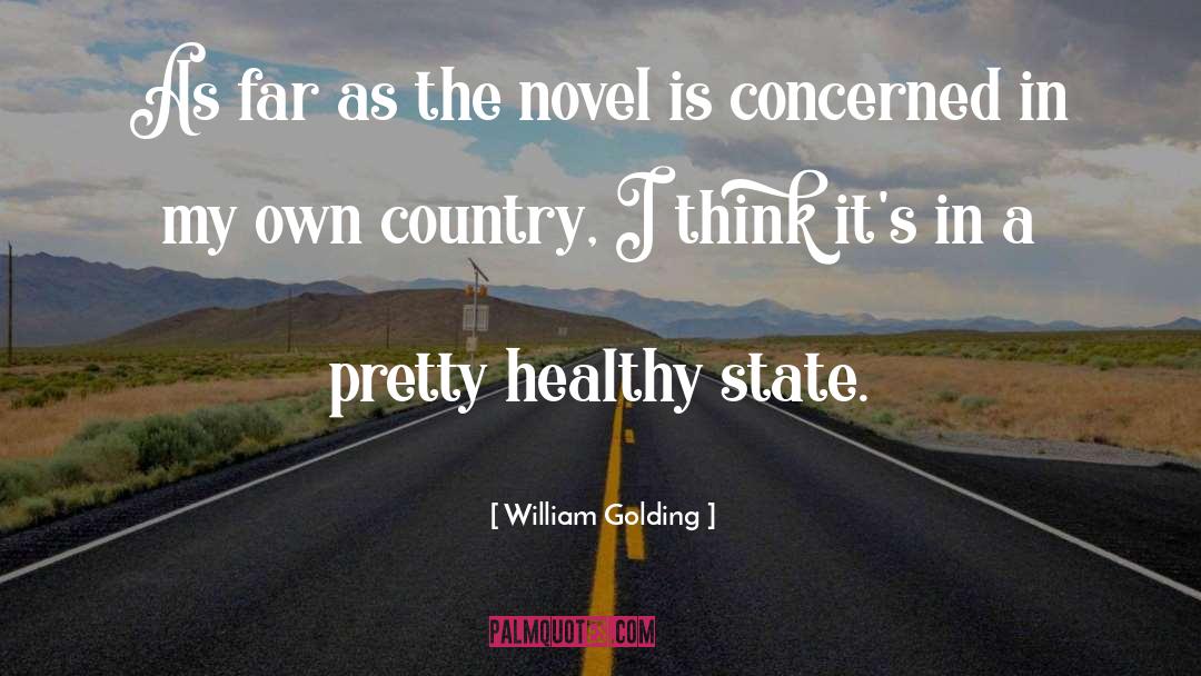 My Own Country quotes by William Golding