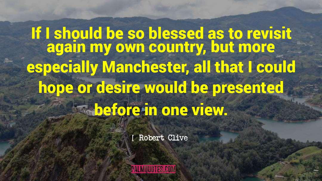 My Own Country quotes by Robert Clive