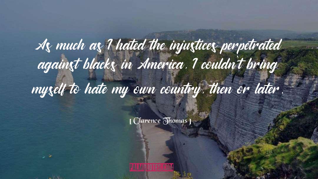 My Own Country quotes by Clarence Thomas