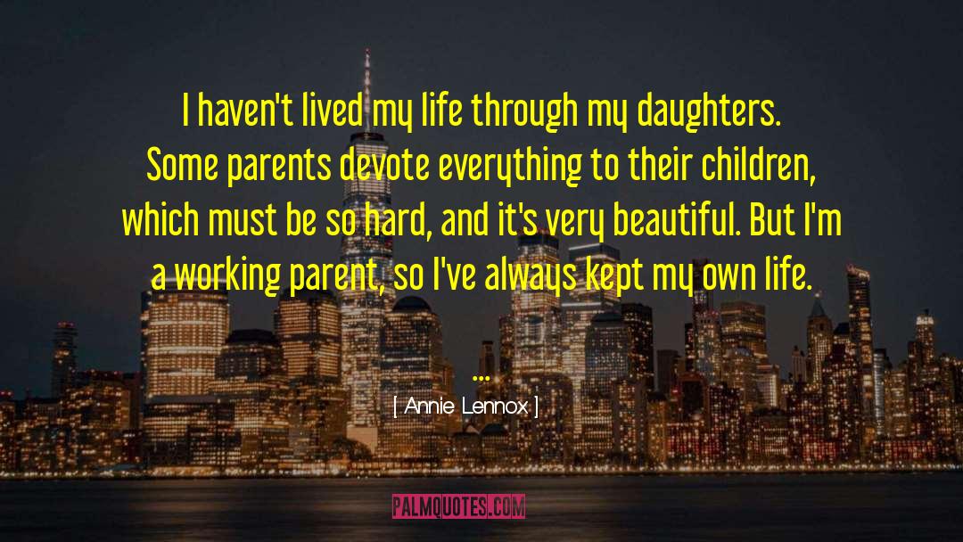My Own Life quotes by Annie Lennox