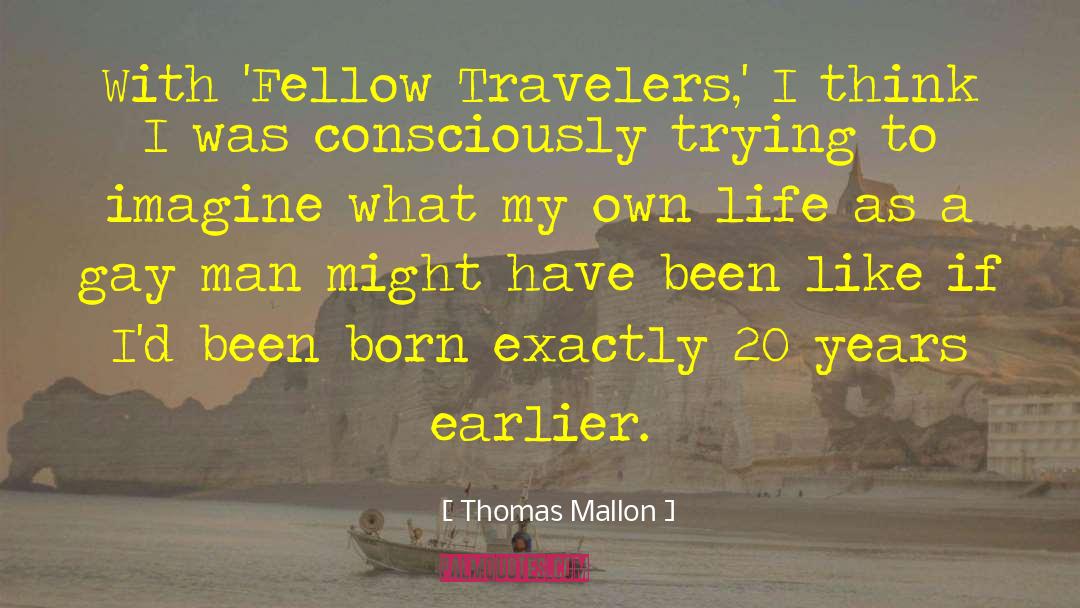 My Own Life quotes by Thomas Mallon