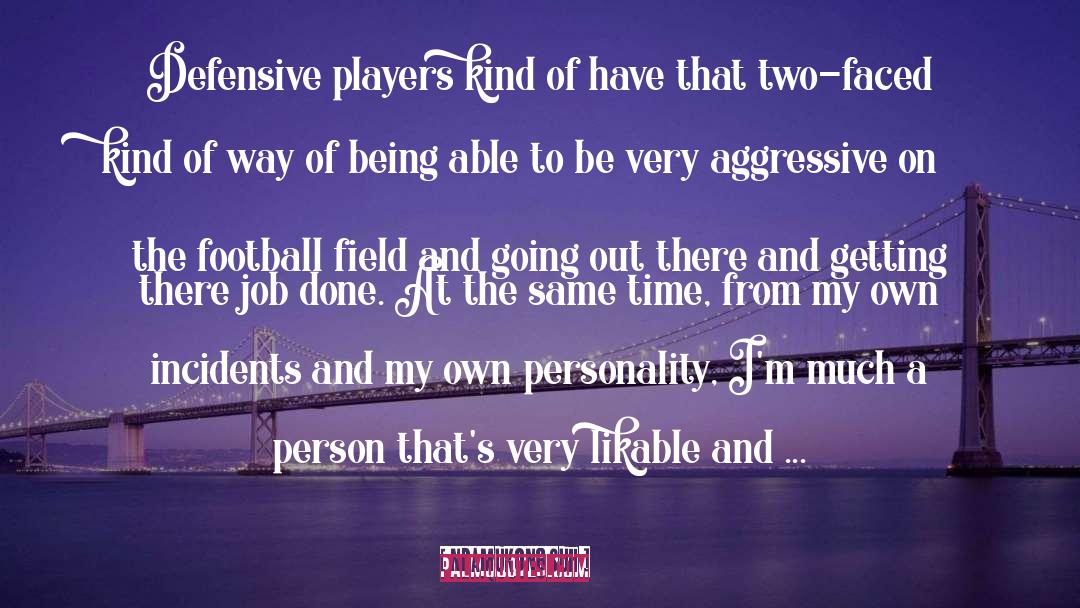 My Own Personality quotes by Ndamukong Suh