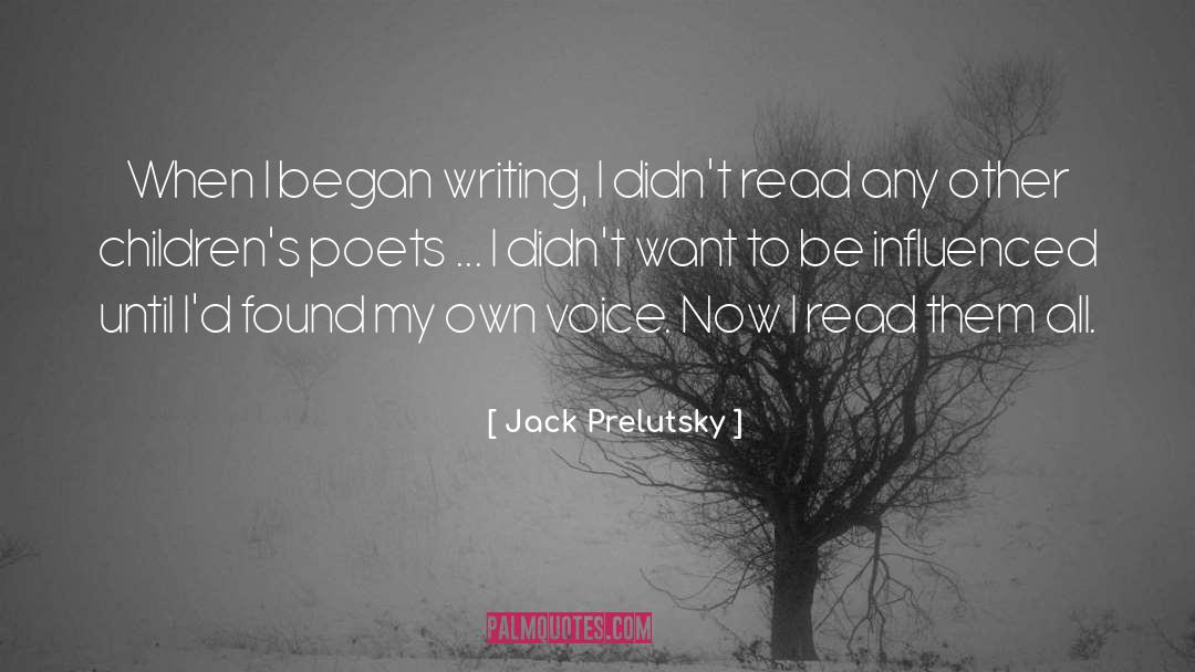 My Own quotes by Jack Prelutsky