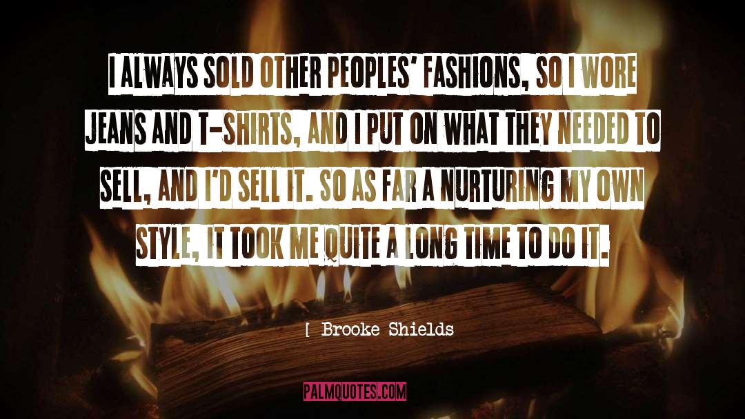 My Own Style quotes by Brooke Shields