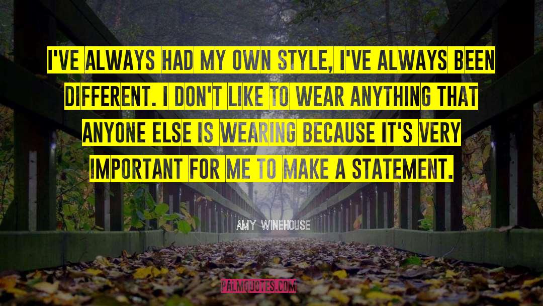 My Own Style quotes by Amy Winehouse