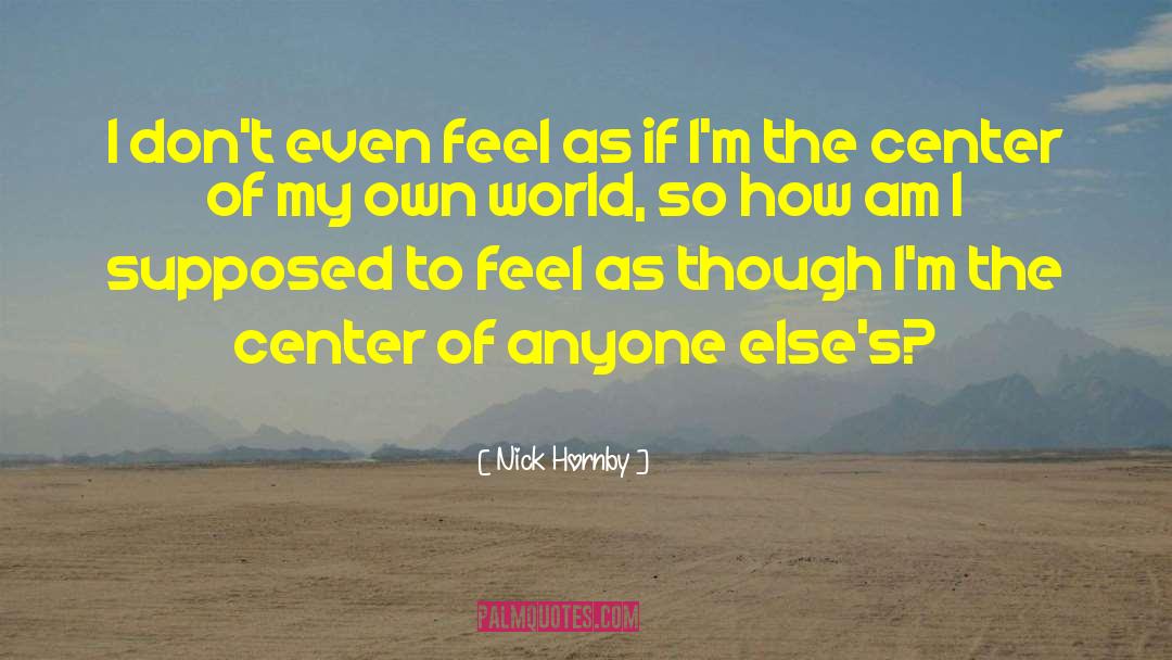 My Own World quotes by Nick Hornby