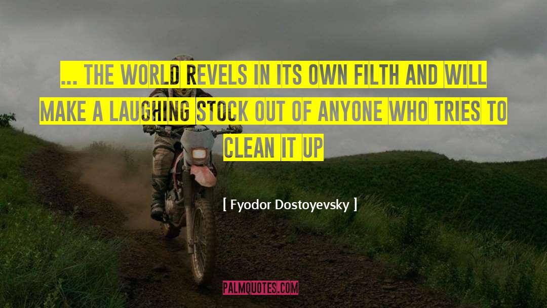 My Own World quotes by Fyodor Dostoyevsky