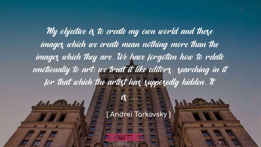 My Own World quotes by Andrei Tarkovsky