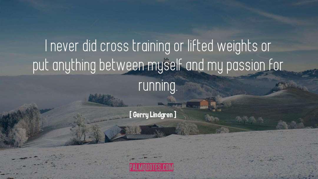 My Passion quotes by Gerry Lindgren