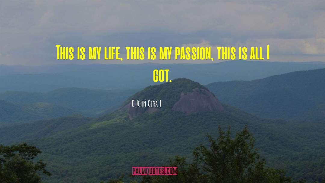 My Passion quotes by John Cena