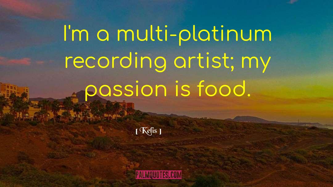 My Passion quotes by Kelis