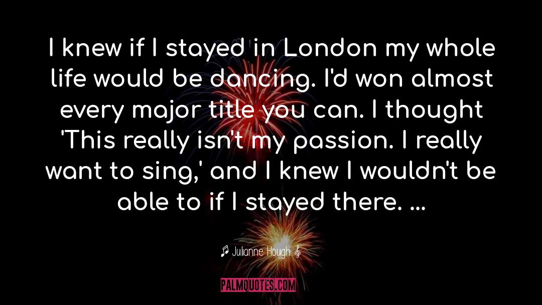 My Passion quotes by Julianne Hough