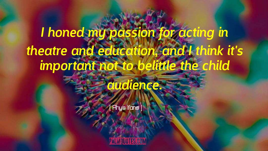 My Passion quotes by Rhys Ifans