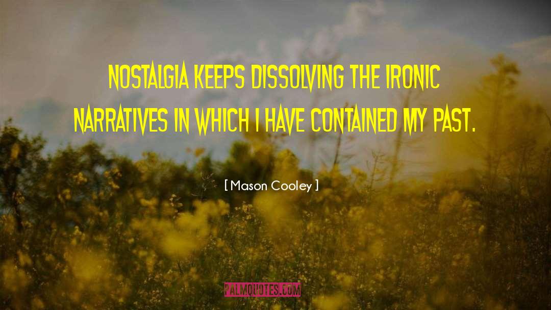 My Past quotes by Mason Cooley