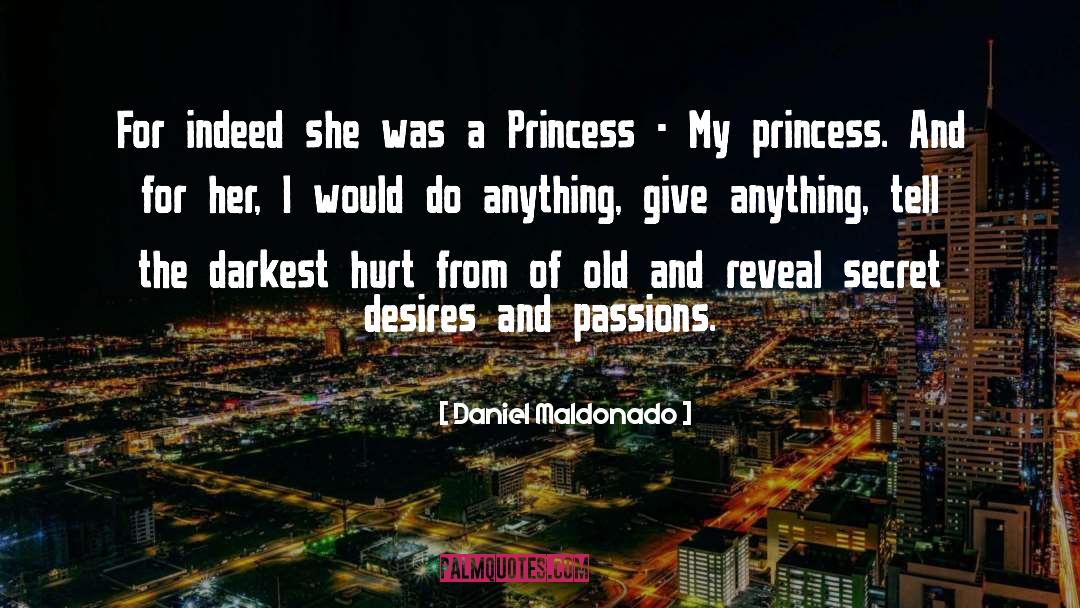 My Princess quotes by Daniel Maldonado