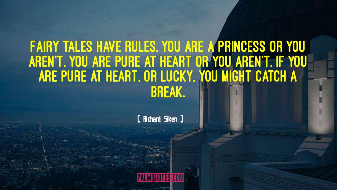 My Princess quotes by Richard Siken