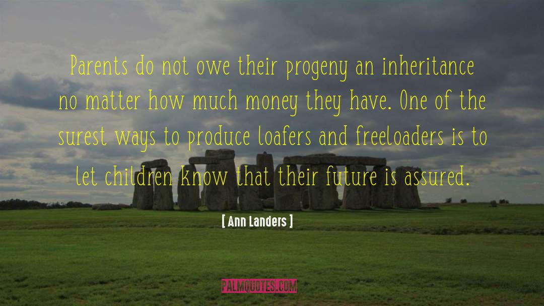 My Progeny quotes by Ann Landers