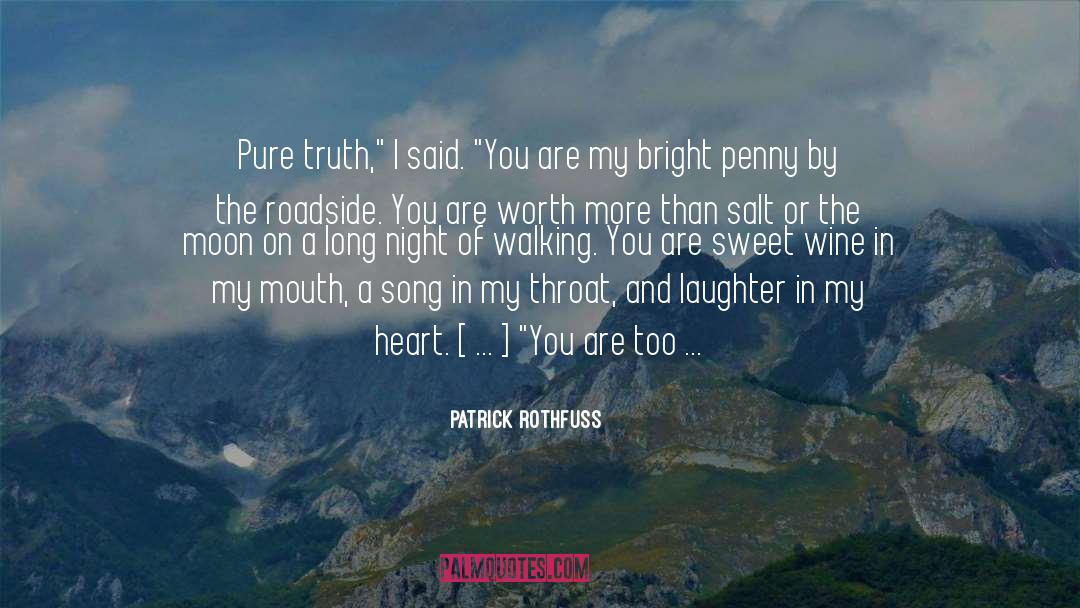 My Pure Heart quotes by Patrick Rothfuss