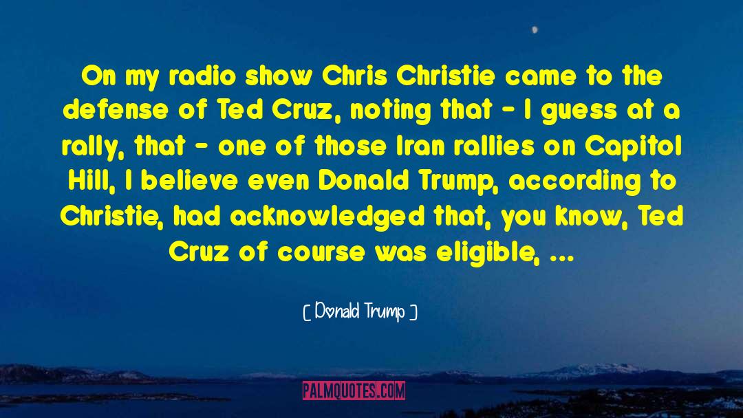 My Radio quotes by Donald Trump