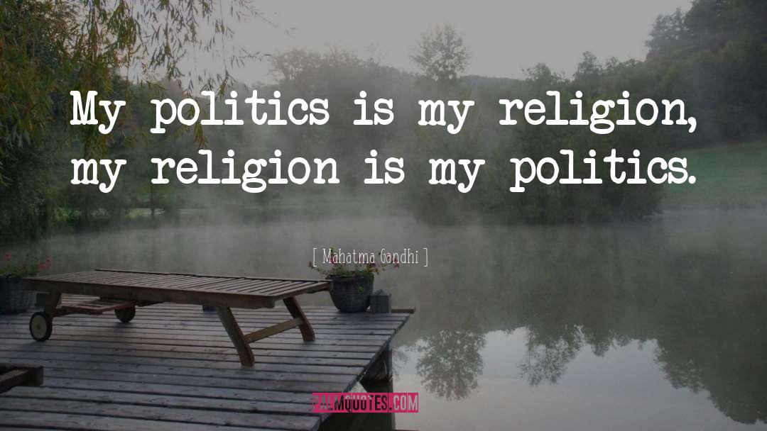 My Religion quotes by Mahatma Gandhi