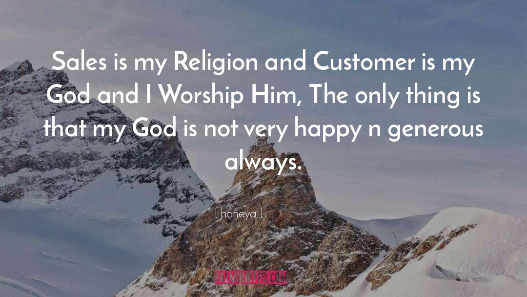 My Religion quotes by Honeya