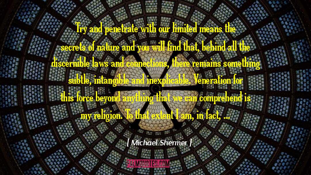 My Religion quotes by Michael Shermer
