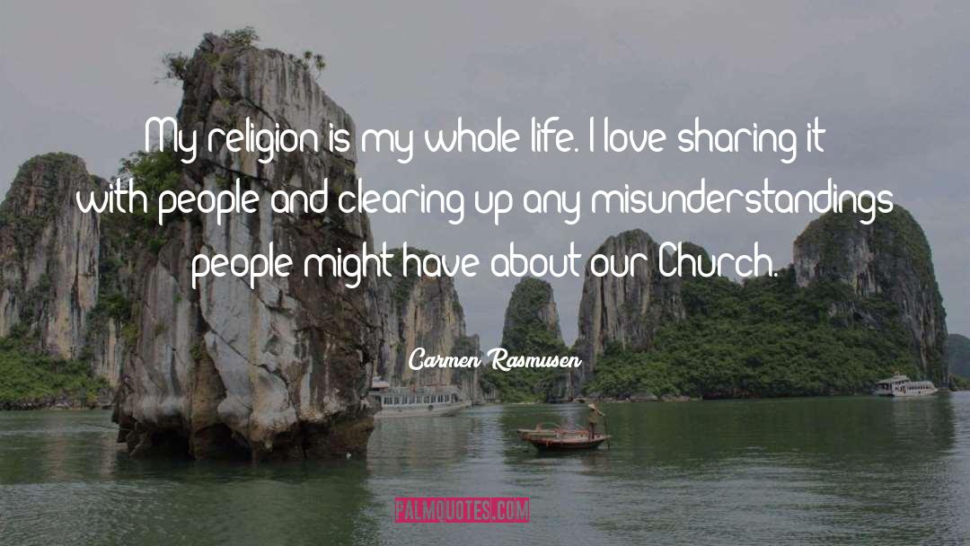 My Religion quotes by Carmen Rasmusen