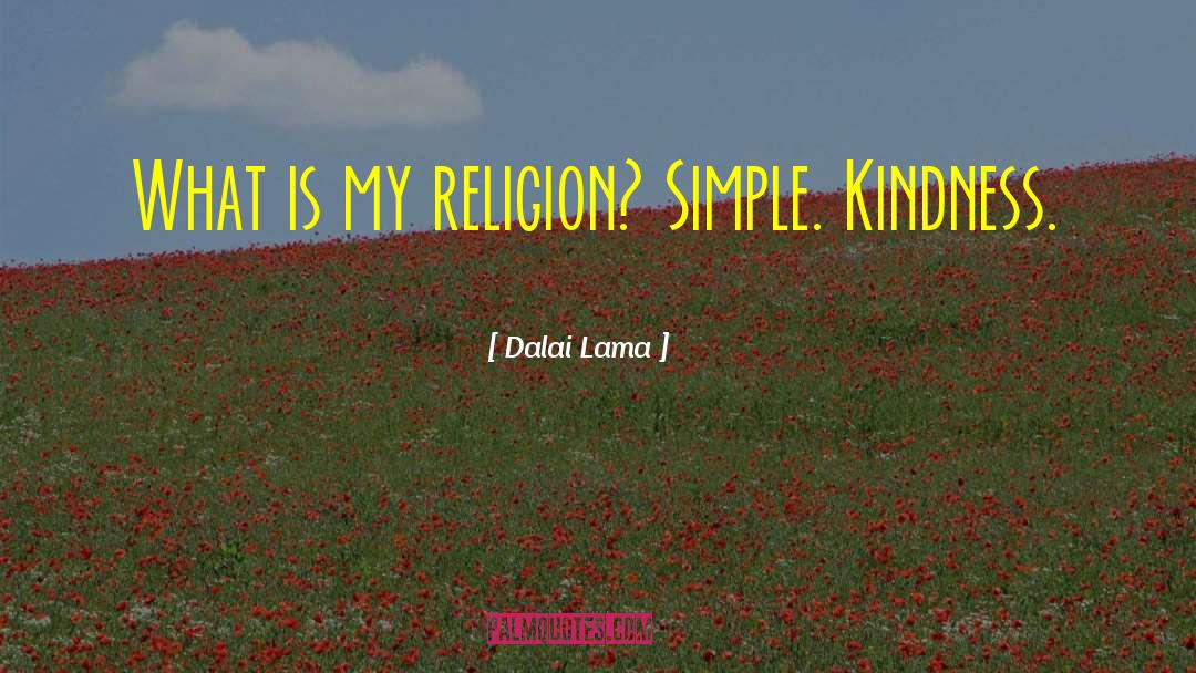 My Religion quotes by Dalai Lama