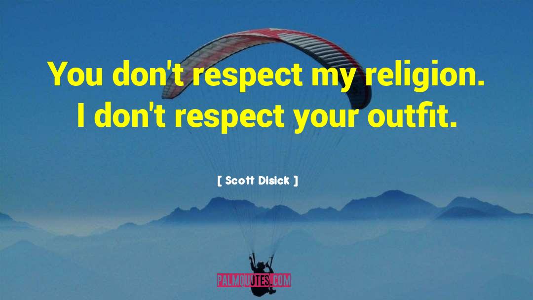 My Religion quotes by Scott Disick