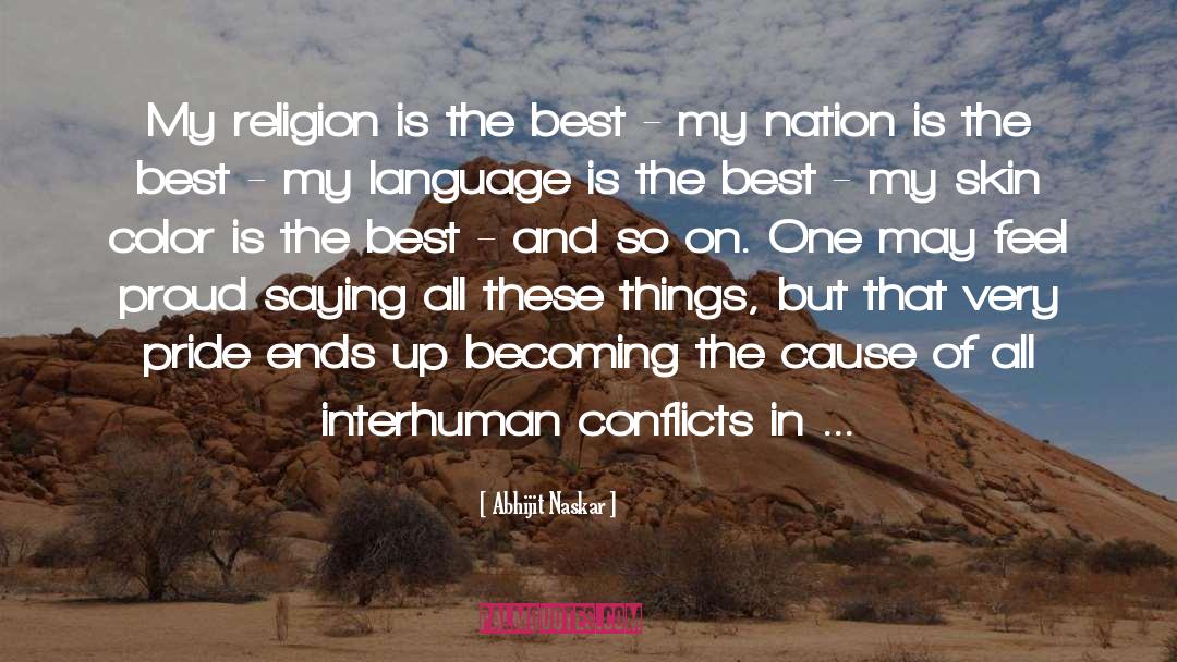 My Religion quotes by Abhijit Naskar