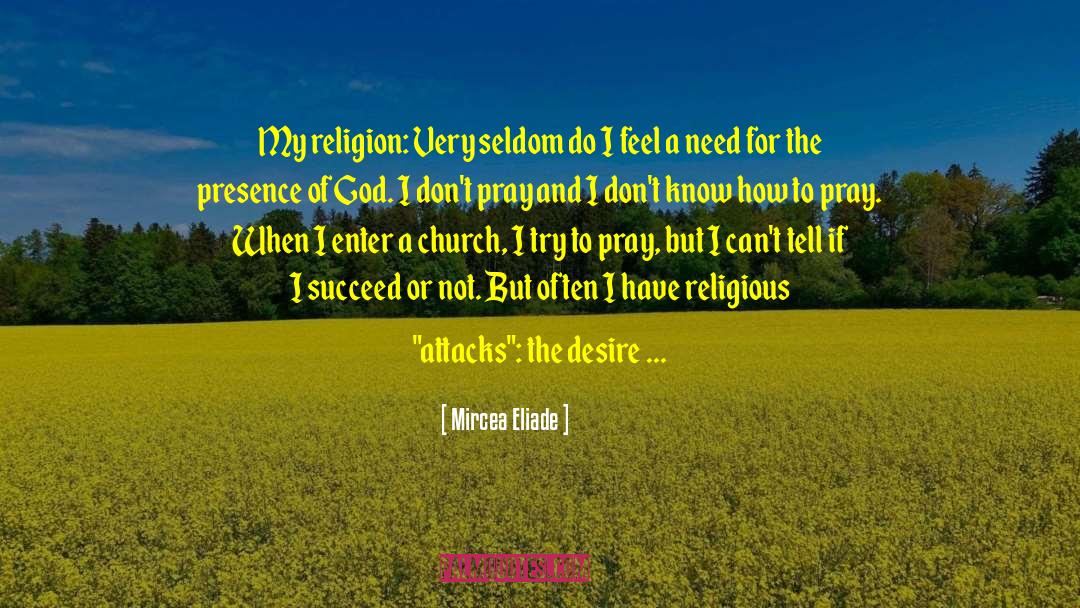 My Religion quotes by Mircea Eliade