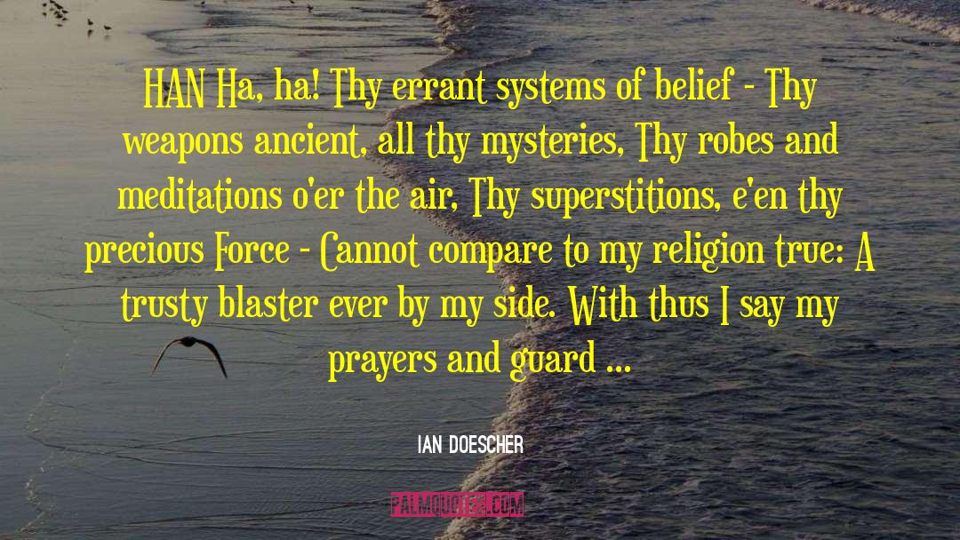 My Religion quotes by Ian Doescher