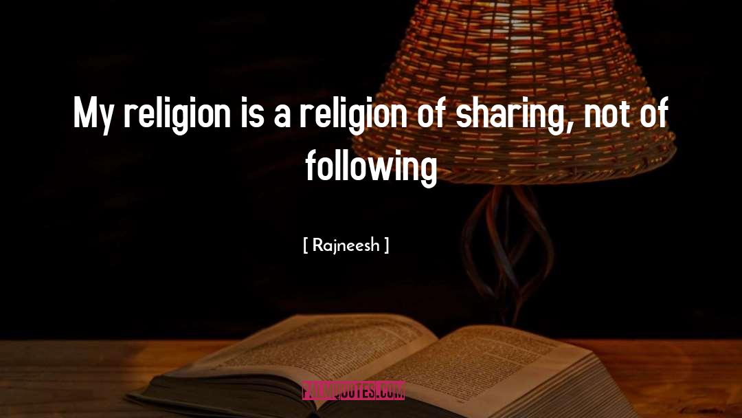 My Religion quotes by Rajneesh