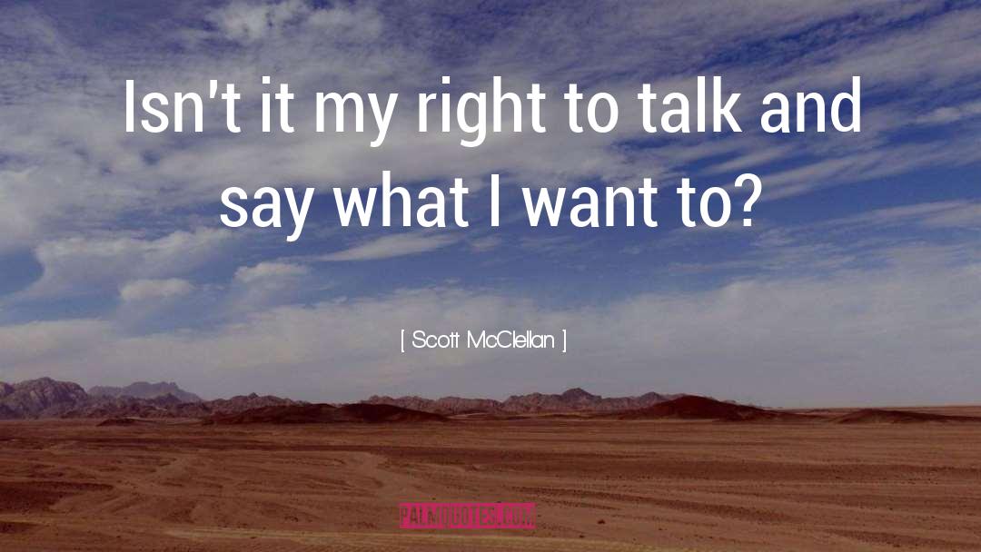 My Right quotes by Scott McClellan