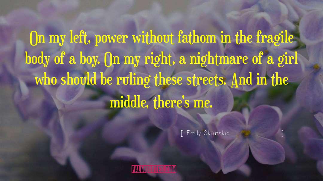 My Right quotes by Emily Skrutskie